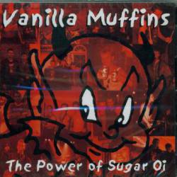 Vanilla Muffins : The Power of Sugar Oi!